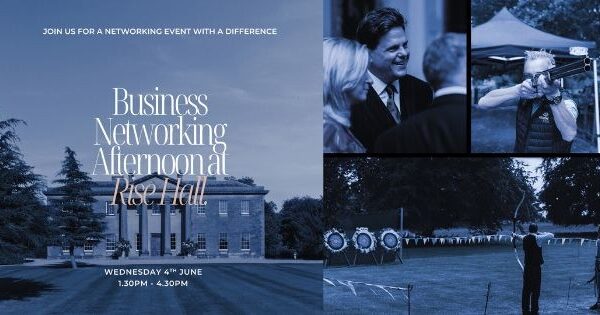 Rise Hall Business Networking Afternoon