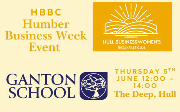 HBBC – Hull Businesswomen’s Breakfast Club Lunch Event with Ganton School